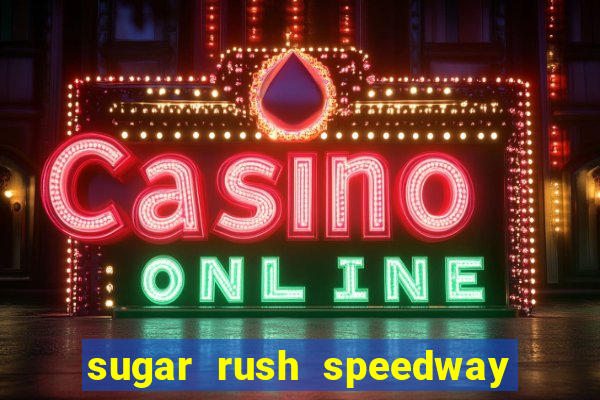 sugar rush speedway download android